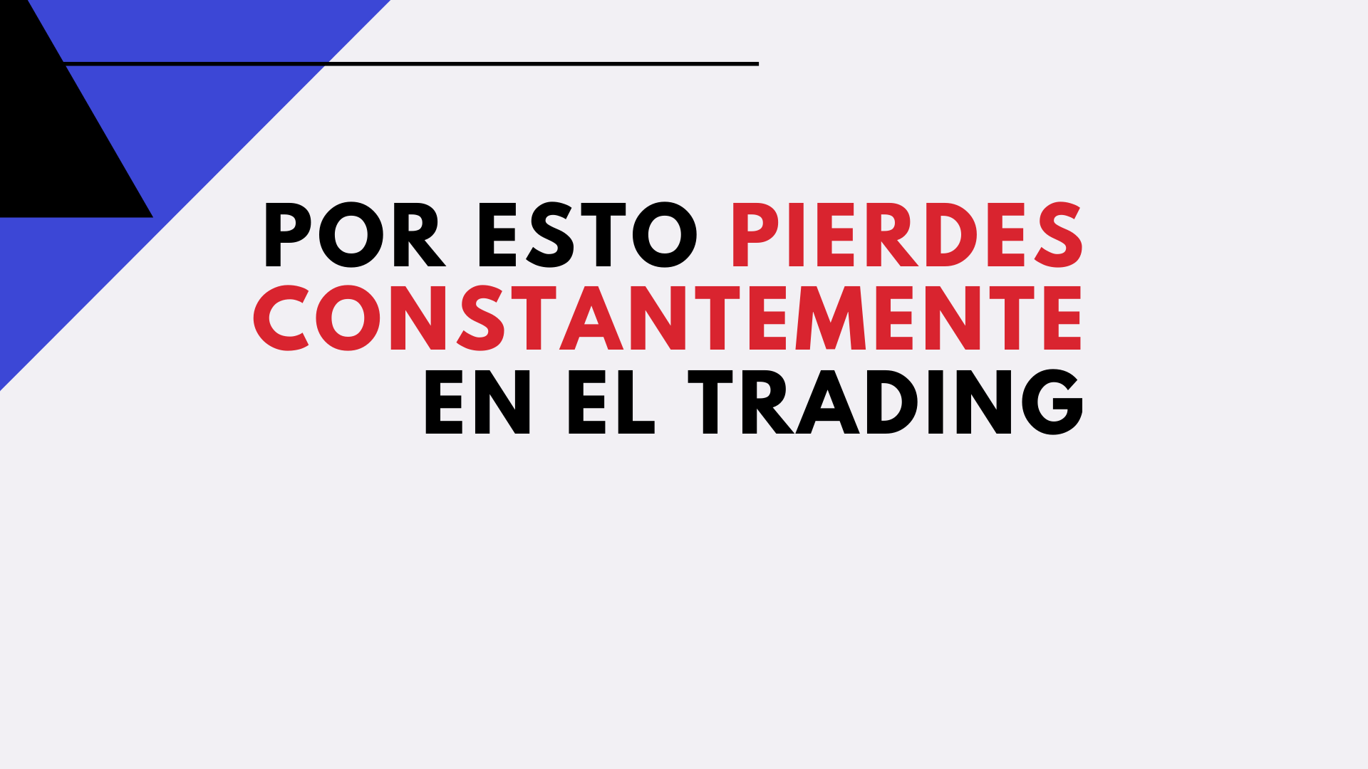 Webinar: Por esto pierdes en el Trading - Delta Value